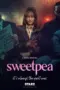 Nonton Film Sweetpea Sub Indo Nonton Film Sweetpea Sub Indo