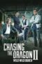 Nonton Chasing the Dragon II: Wild Wild Bunch (2019) Sub Indo HD - Rebahin-LK21 Nonton Chasing the Dragon II: Wild Wild Bunch (2019) Sub Indo HD - Rebahin-LK21