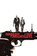 Nonton Film From Paris with Love Sub Indo