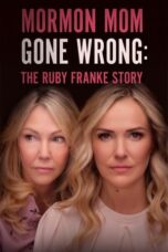 Nonton Film Mormon Mom Gone Wrong: The Ruby Franke Story Sub Indo