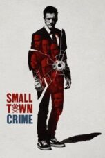 Nonton Film Small Town Crime Sub Indo