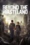 Nonton Film Beyond the Wasteland Sub Indo