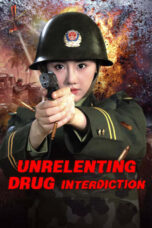 Nonton Film The Unrelenting Drug Interdiction Sub Indo