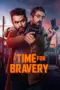 Nonton Film A Time for Bravery Sub Indo Nonton Film A Time for Bravery Sub Indo