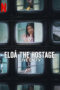 Nonton Film Eloá the Hostage: Live on TV Sub Indo