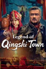 Nonton Film Legend of Qingshi Town Sub Indo