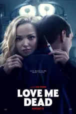 Nonton Film Love Me Dead Sub Indo