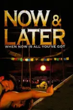 Nonton Film Now & Later Sub Indo