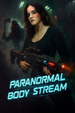 Nonton Film Paranormal Body Stream Sub Indo