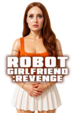 Nonton Film Robot Girlfriend: Revenge Sub Indo