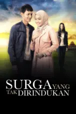 Nonton Film Surga Yang Tak Dirindukan Sub Indo