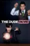 Nonton Film The Dude in Me Sub Indo Nonton Film The Dude in Me Sub Indo