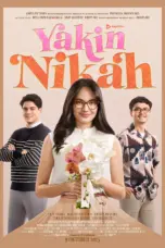 Nonton Film Yakin Nikah Sub Indo