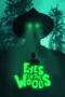 Nonton Film Eyes In The Woods Sub Indo