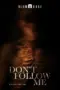Nonton Film Don’t Follow Me Sub Indo