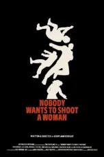 Nonton Film Nobody Wants to Shoot a Woman Sub Indo