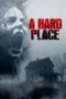 Nonton Film A Hard Place Sub Indo Nonton Film A Hard Place Sub Indo