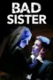 Nonton Film Bad Sister Sub Indo