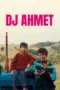 Nonton Film DJ Ahmet Sub Indo