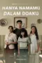 Nonton Film Hanya Namamu Dalam Doaku Sub Indo