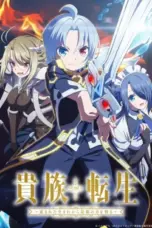 Nonton Film Kizoku Tensei: Megumareta Umare kara Saikyou no Chikara wo Eru Sub Indo