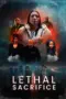 Nonton Film Lethal Sacrifice Sub Indo