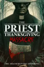 Nonton Film The Priest: Thanksgiving Massacre Sub Indo