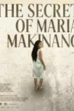 Nonton Film The Secret of Maria Makinang Sub Indo