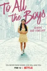 Nonton Film To All the Boys: Always and Forever Sub Indo