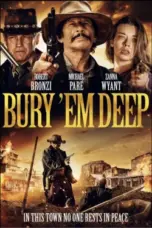 Nonton Film Bury ‘Em Deep Sub Indo