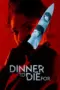 Nonton Film Dinner to Die For Sub Indo