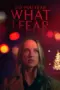 Nonton Film Do You Fear What I Fear? Sub Indo