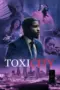 Nonton Film ToxiCity Sub Indo