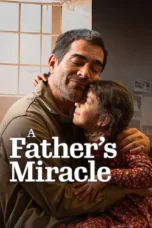 Nonton Film A Father’s Miracle Sub Indo
