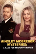 Nonton Film Ainsley McGregor Mysteries: A Case For the Watchmaker Sub Indo