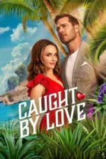 Nonton Film Caught by Love Sub Indo