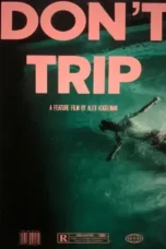 Nonton Film Don’t Trip Sub Indo
