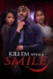 Nonton Film Kill em with a Smile Sub Indo