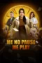 Nonton Film Me No Pause Me Play Sub Indo Nonton Film Me No Pause Me Play Sub Indo