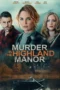 Nonton Film Murder in the Highland Manor Sub Indo