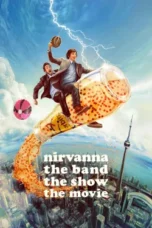 Nonton Film Nirvanna the Band the Show the Movie Sub Indo