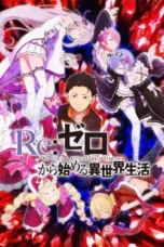 Nonton Film Re:Zero Kara Hajimaru Isekai Seikatsu Season 1 Sub Indo