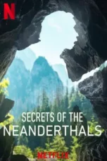 Nonton Film Secrets of the Neanderthals Sub Indo