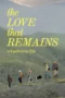 Nonton Film The Love That Remains Sub Indo