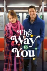 Nonton Film The Way to You Sub Indo