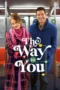 Nonton Film The Way to You Sub Indo Nonton Film The Way to You Sub Indo
