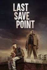 Nonton Film Last Save Point Sub Indo