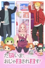 Nonton Film Tadaima, Ojamasaremasu! Sub Indo